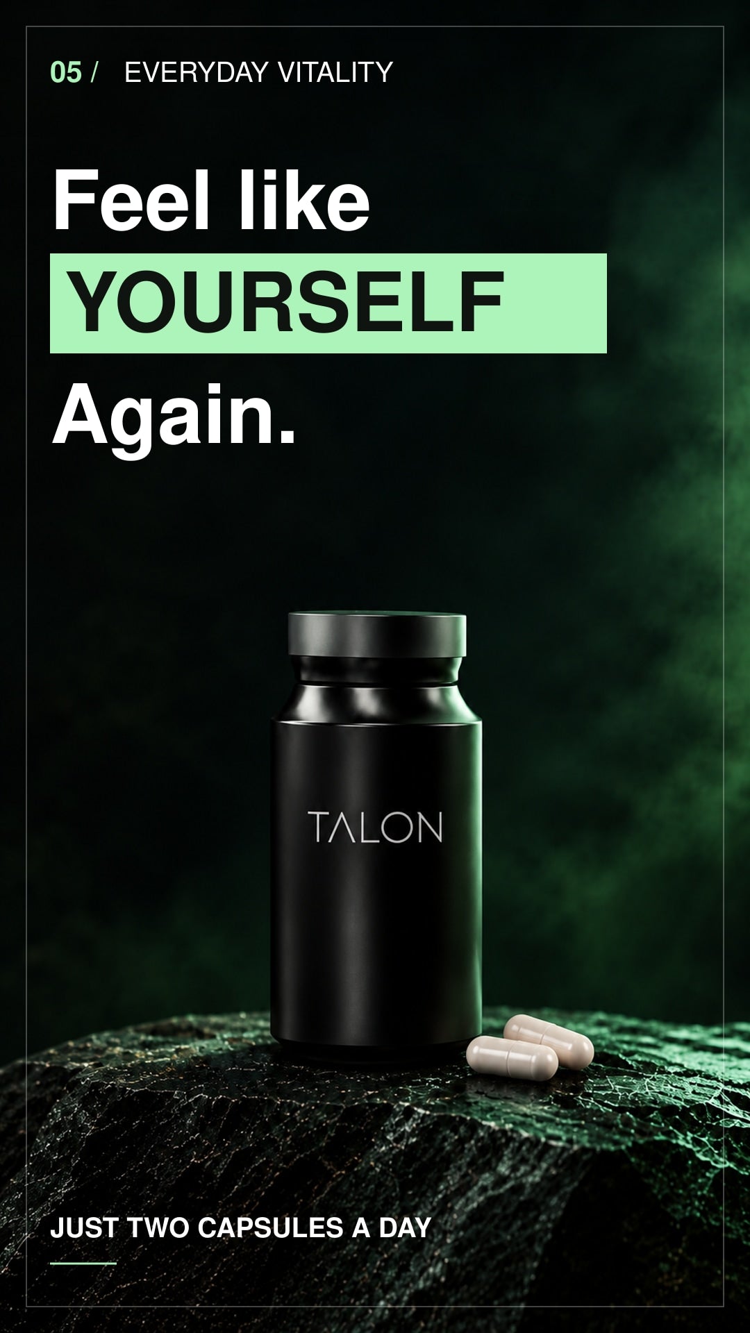 TALON — Feel like yourself again